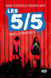 Anne Plichota & Cendrine Wolf - Les 5/5, tome 2 : Turbulences